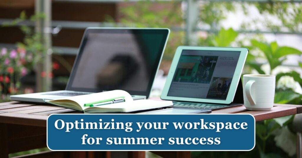 Summer Productivity Habits for 2025: Master Your Summer Goals