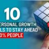 Top 10 Personal Growth Skills to Stay Ahead of 90% People